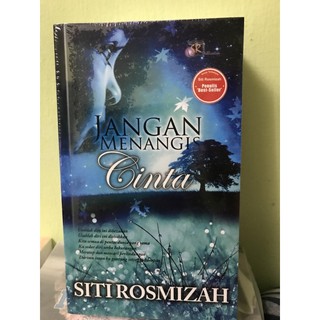 New Novel Don 't Be Crying Love You Siti Rosmizah