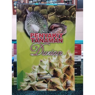 Zbh. Durian Plant Diseases. Lim Tong Kwee And Roomuzaman Sijam.