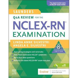 Saunders Q & A Review for the NCLEX-RN (R) Examination 8E