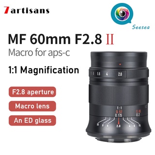 7Artisans 60MM F2.8 II Manual Focus APS-C 1:1 Magnification Macro Lens for Canon EOS-M/ Sony E/ Fuji X/ M43/ Nikon Z Mount Cameras