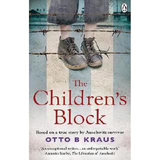 The Children's Block: Based on a true story by an Auschwitz survivor PAPERBACK (9781529105568)