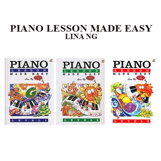 Piano Lesson Made Easy Level 1 - Level 3 / Lina Ng / Practical Book / Piano Book / Music Book