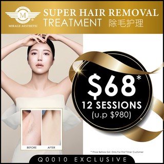 Super Hair Removal (12 Session)*Underarm/Upperlip/Fingers/Toes/Chin