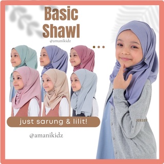 BASIC SHAW BASICSHAWL KIDS tudung budak shawl kids tudung sarung budak kids shawl