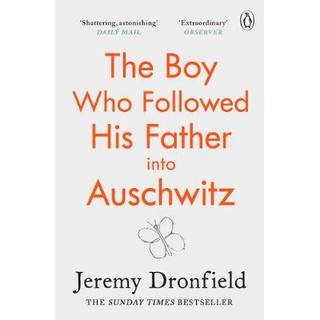 The Boy Who Followed His Father into Auschwitz: The Number One Sunday Times Bestseller PAPERBACK (9780241359174)