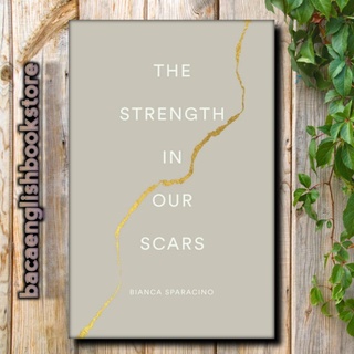 The strength in our scars by Bianca Sparacino (1)
