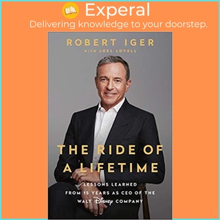 Ride of a Lifetime : Lessons Learned from 15 Years as CEO of the Walt Disney Comp by Robert Iger (US edition, paperback)