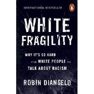 White Fragility: Why It's So Hard for White People to Talk About Racism PAPERBACK (9780141990569)