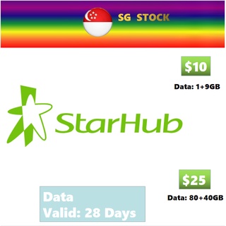 Starhub Data 10GB (1GB+9GB) 4 Week $10 Top Up / Recharge - Data 120GB (80GB + 40GB(Sun)) 4 Week $25 Top Up /