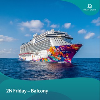 [Dream Cruises] 2 Nights Fri Weekend Getaway in a Balcony Cabin - Sep & Oct Sailings