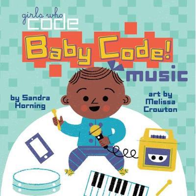 Baby Code! Music BOARD BOOK (9780399542589)