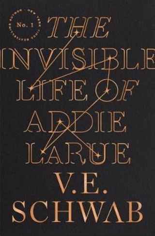 The Invisible Life of Addie Larue by V.E. Schwab (US edition, hardcover)