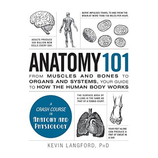 Kevin Langford-Anatomy 101: From Muscles and Bones to Organs and Systems