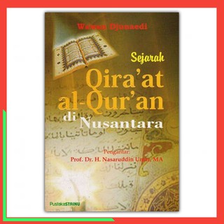 History Of QIRAAT AL QURAN In The Archipelago - WAWAN DJUNAEDI