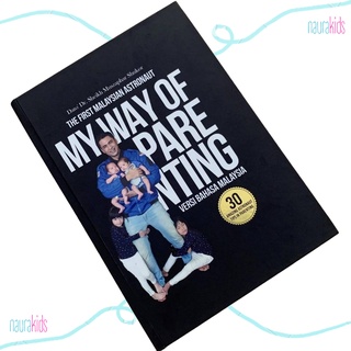 [Shop Malaysia] My Way of Parenting by Dato' Dr. Sheikh Muszaphar Shukor - *[DELS]*