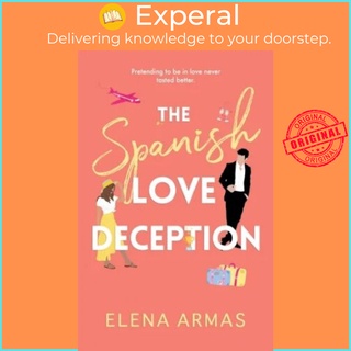 The Spanish Love Deception : TikTok made me buy it! The Goodreads Choice Awards D by Elena Armas (UK edition, paperback)