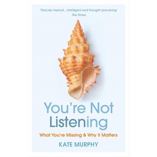You're Not Listening : What You're Missing and Why It Matters / English Non Fiction Books / (9781784709402)