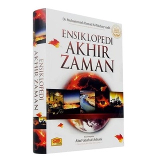 Ensiklopedi Akhir Zaman -DR. Muhammad Ahmad Al-Mubayyadh