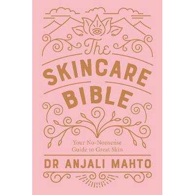 The Skincare Bible: Your No-Nonsense Guide to Great Skin PAPERBACK (9780241309100)