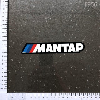 F956 Mantap Sticker (Big) Stickmaniac
