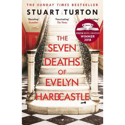 The Seven Deaths of Evelyn Hardcastle: Winner of the Costa First Novel Award 2018 PAPERBACK (9781408889510)