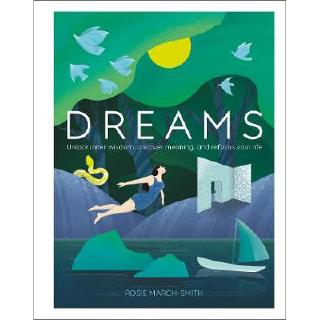 Dreams: Unlock Inner Wisdom, Discover Meaning, and Refocus your Life HARDCOVER (9780241363539)