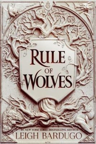 Rule of Wolves (King of Scars Book 2) by Leigh Bardugo (UK edition, hardcover)