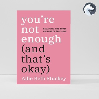Soft Cover You're Not Enough (and That's Okay) Book Paper in English by Allie Beth Stuckey for Self Development