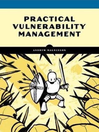 Practical Vulnerability Management by Andrew Magnusson (US edition, paperback)