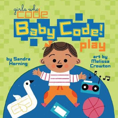Baby Code! Play BOARD BOOK (9780399542602)